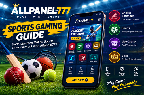 Sports Gaming Guide: Understanding Online Sports Entertainment with Allpanel777