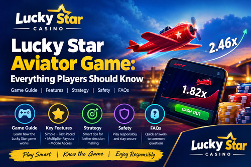 Lucky Star Aviator Game: Everything Players Should Know